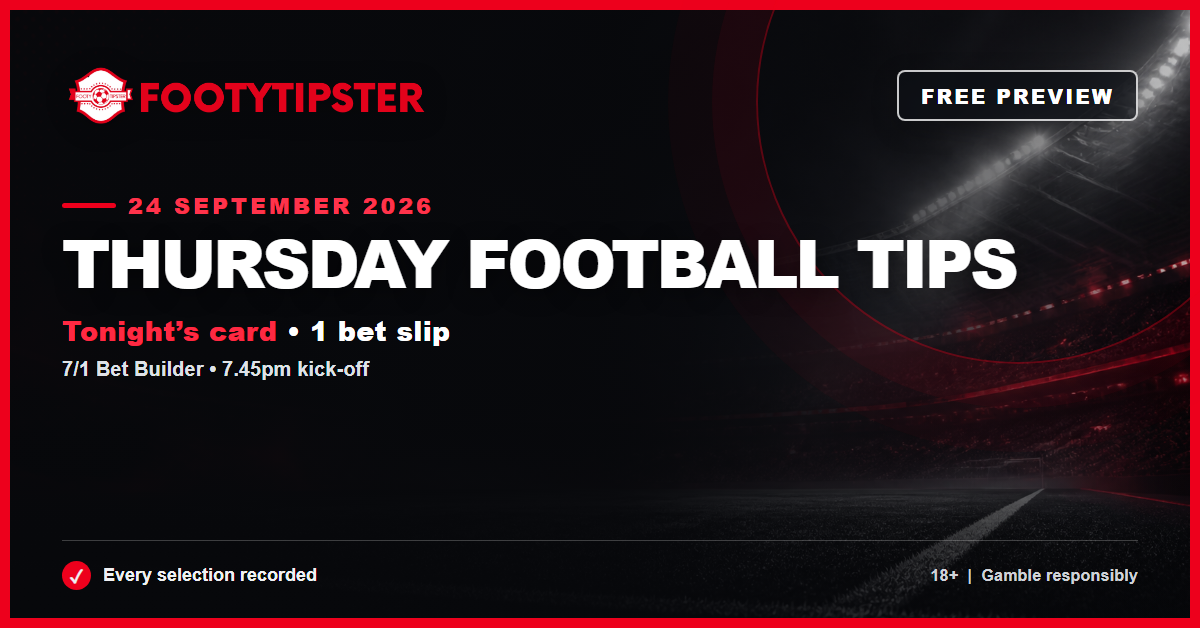 Thursday Football Tips – 24 September 2026 free preview